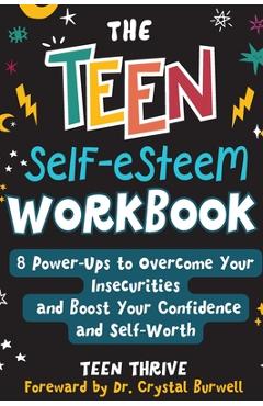 Coperta cărții 'The Teen Self-Esteem Workbook: 