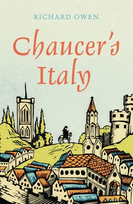 Chaucer's Italy - Richard Owen