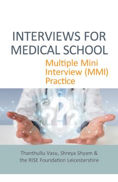 Poza produsului Interviews for Medical School: Multiple Mini Interview (MMI) Practice - Thanthullu Vasu