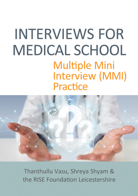 Interviews for Medical School: Multiple Mini Interview (MMI) Practice - Thanthullu Vasu