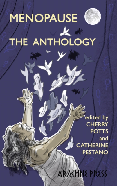 Menopause: The Anthology - Cherry Potts