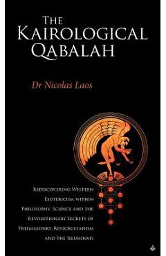 Coperta cărții 'Kairological Qabalah - Rediscovering Western Esotericism - Nicolas Laos'