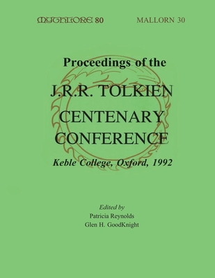 Coperta cărții 'Proceedings of the J. R. R. Tolkien Centenary Conference 1992: Mythlore 80 (Volume 21, Issue 2 - 1996 Winter) - Glen H.'