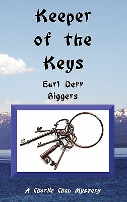 Keeper of the Keys - Earl Derr Biggers