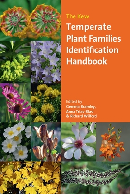 The Kew Temperate Plant Families Identification Handbook - Gemma Bramley