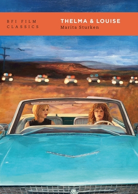 Thelma & Louise - Marita Sturken