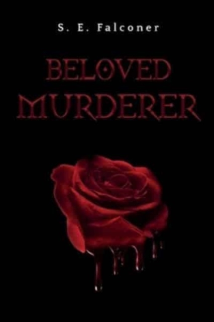 Beloved Murderer - S. E. Falconer