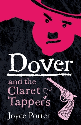 Dover and the Claret Tappers - Joyce Porter