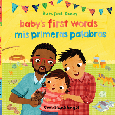 Baby's First Words / MIS Primeras Palabras (Bilingual Spanish & English) - Barefoot Books