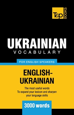 Ukrainian vocabulary for English speakers - 3000 words - Andrey Taranov