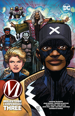 Milestone Compendium Book Three - Dwayne Mcduffie