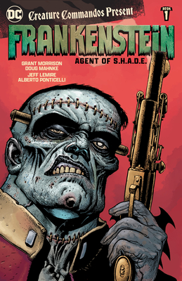 Creature Commandos Present: Frankenstein, Agent of S.H.A.D.E. Book One - Jeff Lemire