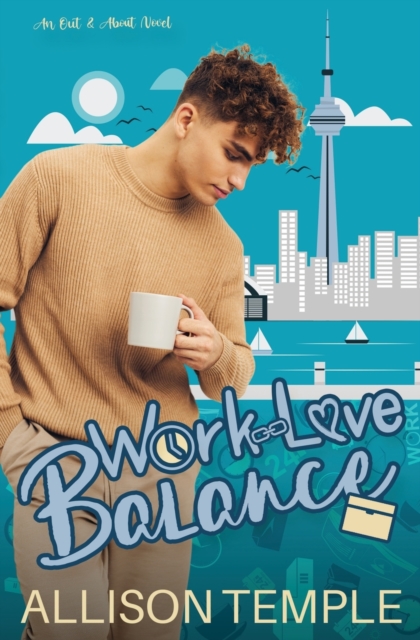 Work-Love Balance - Allison Temple