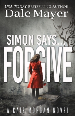 Simon Says... Forgive - Dale Mayer