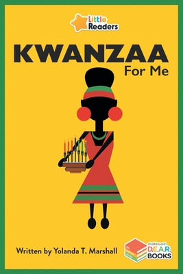 Kwanzaa for Me: Little Readers - Yolanda T. Marshall