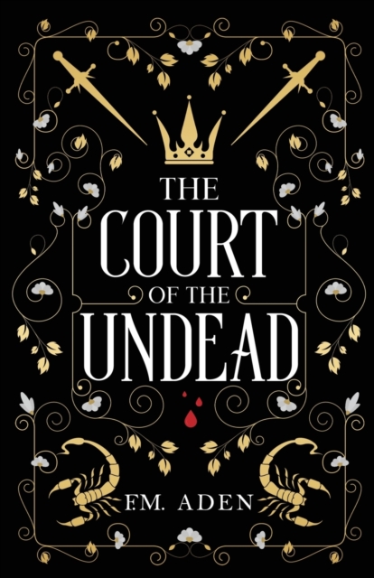 The Court of the Undead - F. M. Aden