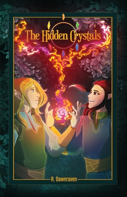 The Hidden Crystals - R. Dawnraven