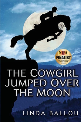 Coperta cărții 'The Cowgirl Jumped Over the Moon - Linda Ballou'