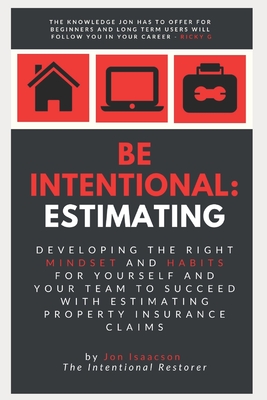 Coperta cărții 'Be Intentional: Estimating: Developing the right mindset and habits for yourself and your team to succeed with'
