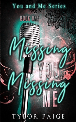 Missing You, Missing Me - Tylor Paige Kovac