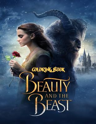 Coperta cărții 'Beauty and the Beast Coloring Book: Coloring Book for Kids and Adults with Fun, Easy, and Relaxing Coloring Pages -'