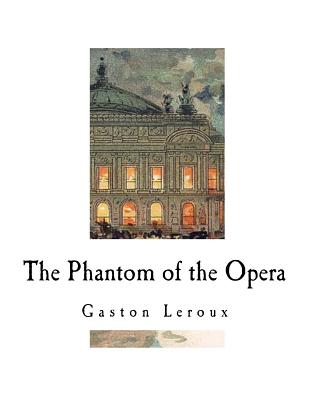The Phantom of the Opera - Alexander Teixeira De Mattos
