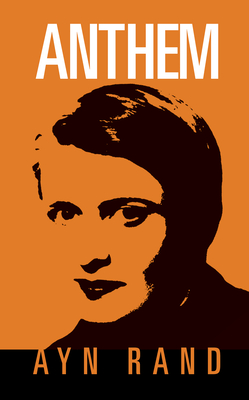 Anthem - Ayn Rand