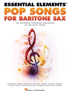 Essential Elements Pop Songs for Baritone Saxophone - 