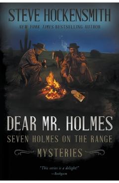 Coperta cărții 'Dear Mr. Holmes: Seven Holmes on the Range Mysteries - Steve Hockensmith'