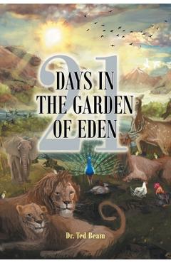 Coperta cărții '21 Days in the Garden of Eden - Ted Beam'