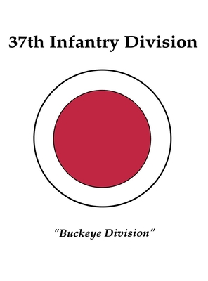 37th Infantry Division: Buckeye Division - Stanley A. Frankel