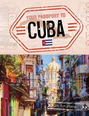 Your Passport to Cuba - Ruth Manning