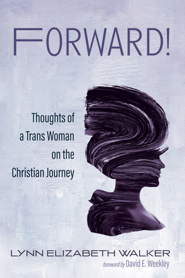 Forward! - Lynn Elizabeth Walker