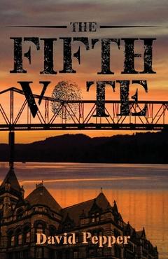 The Fifth Vote - David Pepper