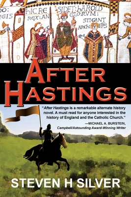 After Hastings - Steven H. Silver