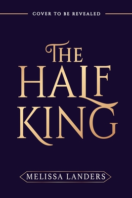 The Half King - Melissa Landers