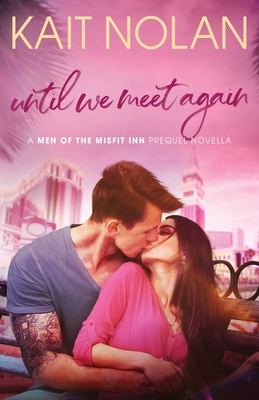 Until We Meet Again - Kait Nolan