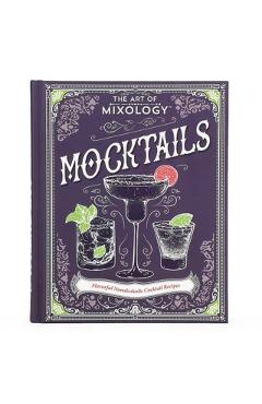 The Art of Mixology: Mocktails - Parragon Books