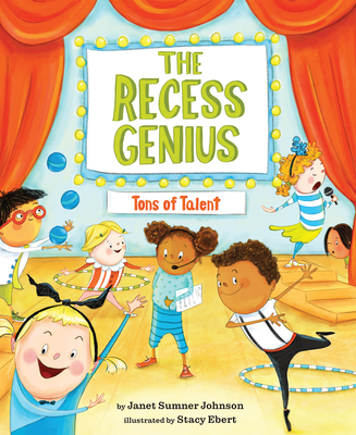 The Recess Genius 2: Tons of Talent - Janet Sumner Johnson