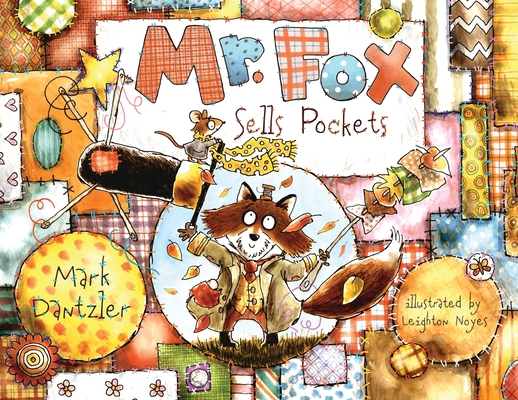 Mr. Fox Sells Pockets - Mark Dantzler