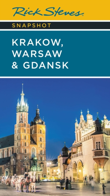 Rick Steves Snapshot Krakow, Warsaw & Gdansk - Rick Steves