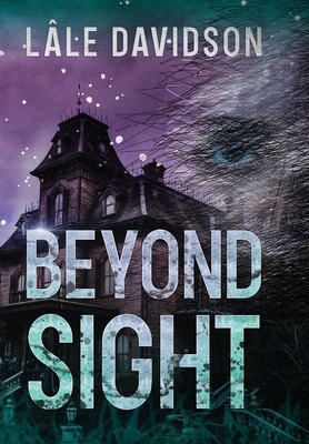 Beyond Sight - Lâle Davidson