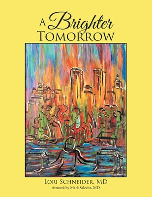 A Brighter TOMORROW - Lori Schneider