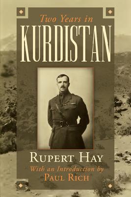 Coperta cărții 'Two Years in Kurdistan: Experiences of a Political Officer, 1918-1920 - Paul Rich'