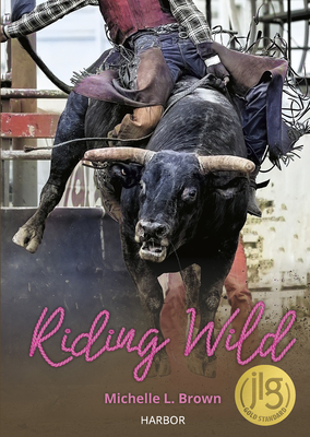Riding Wild - Michelle L. Brown