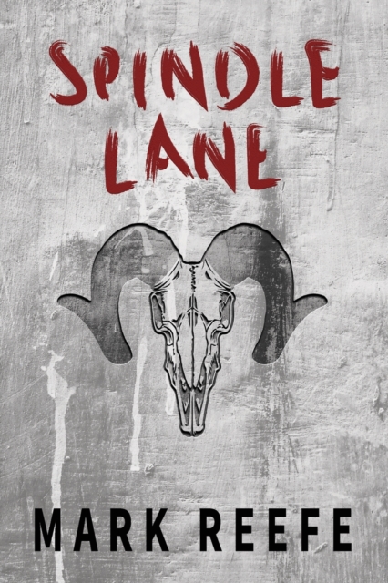 Spindle Lane - Mark Reefe