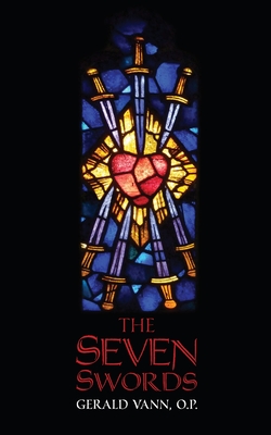 Coperta cărții 'The Seven Swords - Gerald Vann'