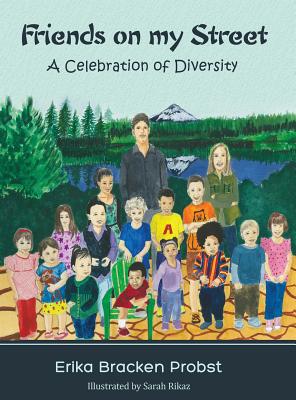 Friends on my Street: A Celebration of Diversity - Erika Bracken Probst