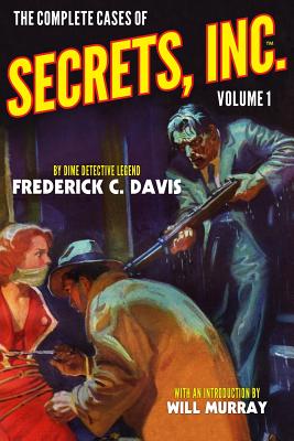 The Complete Cases of Secrets, Inc., Volume 1 - Will Murray