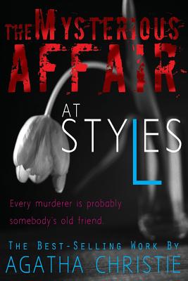 The Mysterious Affair at Styles - Agatha Christie